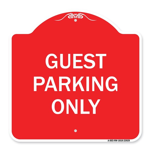 Designer Series Sign-Guest Parking Only, Red & White Aluminum Sign, 18" x 18", RW-1818-23929